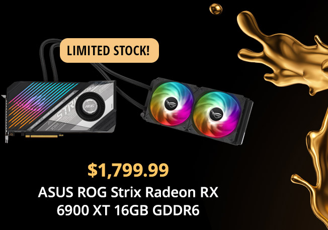 $1,799.99 ASUS ROG Strix Radeon RX 6900 XT 16GB GDDR6