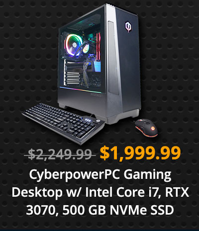 $1549.99 MEK HERO G1 A5636 Gaming Desktop w/ Ryzen 5 5600X, RTX 3060, 500 GB SSD $1999.99 CyberpowerPC Gaming Desktopw/ Intel Core i7, RTX 3070, 500 GB NVMe SSD