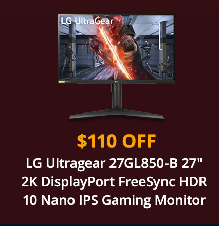 LG Ultragear 27GL850-B 27" 2K DisplayPort FreeSync NVIDIA G-Sync Compatible HDR 10 Nano IPS Gaming Monitor