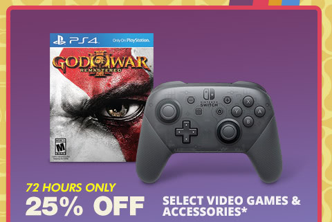 25% OFF SELECT VIDEO GAMES & ACCESSORIES*