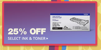 25% OFF SELECT INK & TONER*