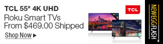 Newegg Flash - TCL Roku Smart TVs