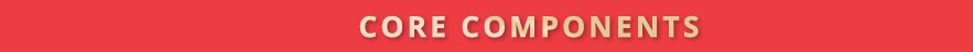 Core Components