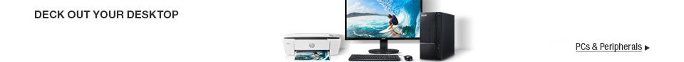 DECK OUT YOUR DESKTOP; PCs & Peripherals