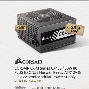 CORSAIR CX-M Series CX450 450W 80 PLUS BRONZE Haswell Ready ATX12V & EPS12V Semi-Modular Power Supply