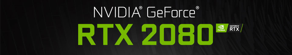 NVIDIA GeForce ? RTX 2080 & 2080 Ti Specials 