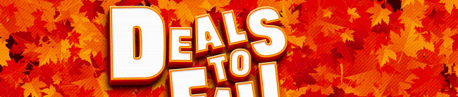 Deals to Fall For