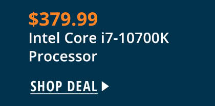 $379.99 Intel Core i7-10700K Processor