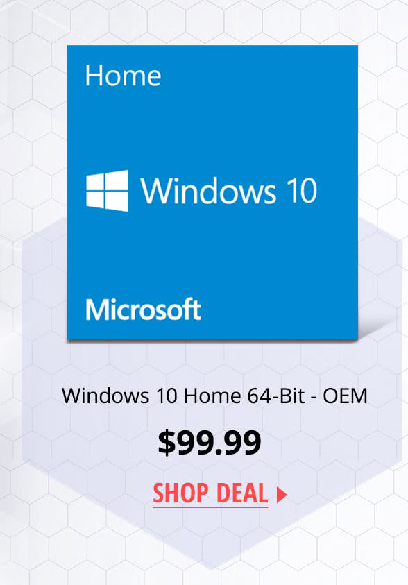 $99.99 Windows 10 Home 64-bit OEM