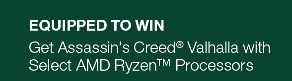 Equipped to Win -- Get Assassin's Creed@reg; Valhalla with Select AMD Ryzen@trade; Processors