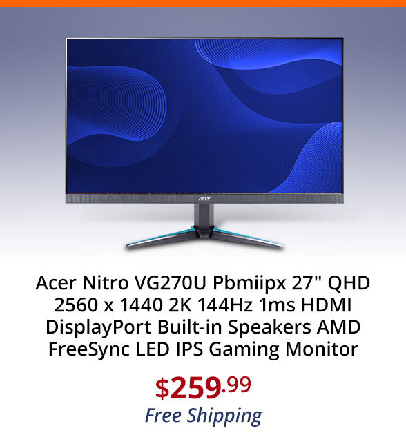 Acer Nitro VG270U Pbmiipx 27" QHD 2560 x 1440 2K 144Hz 1ms HDMI DisplayPort Built-in Speakers AMD FreeSync LED IPS Gaming Monitor