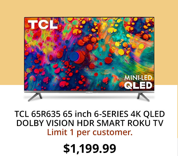 TCL 65R635 65 inch 6-SERIES 4K QLED DOLBY VISION HDR SMART ROKU TV