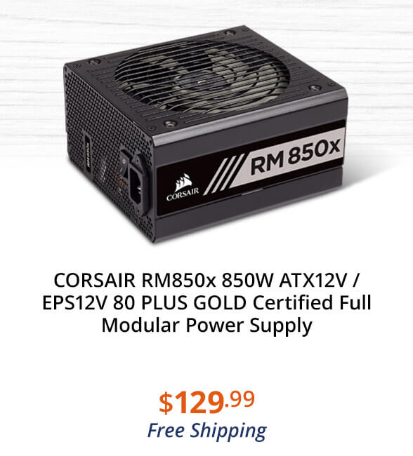 CORSAIR RM850x 850W ATX12V / EPS12V 80 PLUS GOLD Certified Full Modular Power Supply