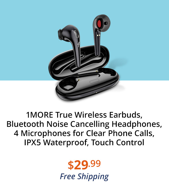 1MORE True Wireless Earbuds, Bluetooth Noise Cancelling Headphones, 4 Microphones for Clear Phone Calls, IPX5 Waterproof, Touch Control