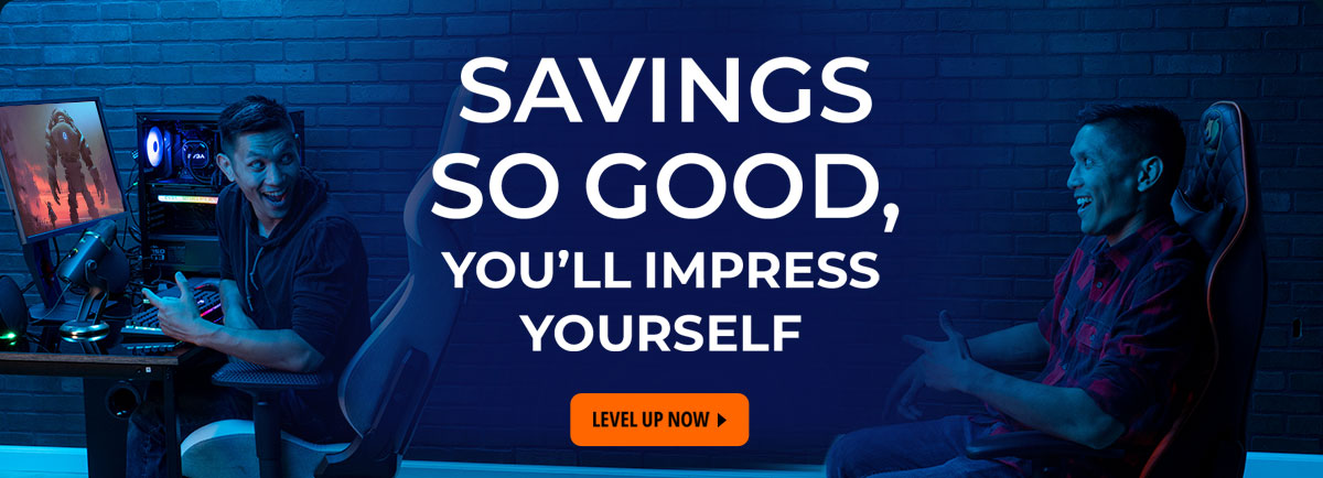 Savings So Good, You'll Impress Yourself