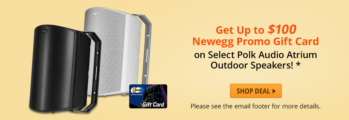 Get Up to $100 Newegg Promo Gift Card on Select Polk Audio Atrium Outdoor Speakers!