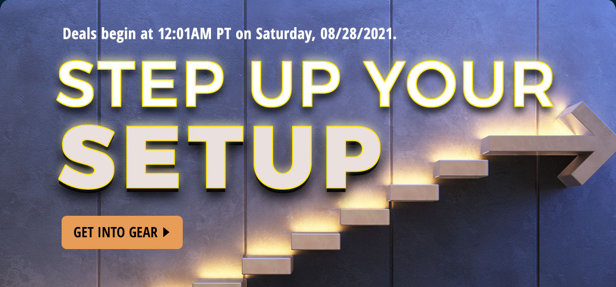Step Up Your Setup