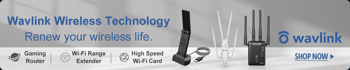 Wavlink Wireless Technology. Renew Your Wireless Life.