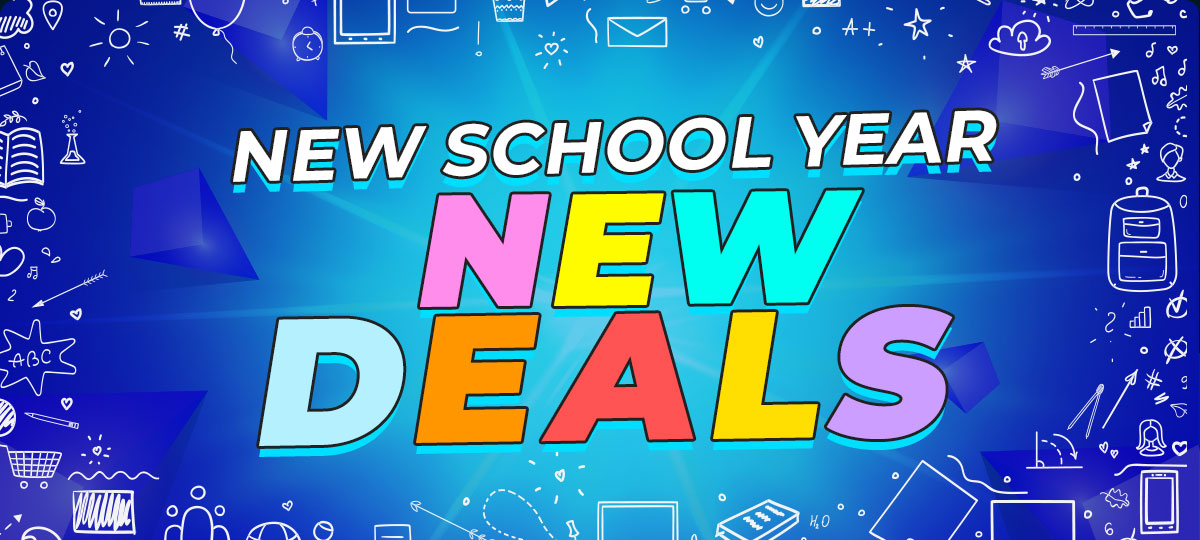 New School Year, New Deals