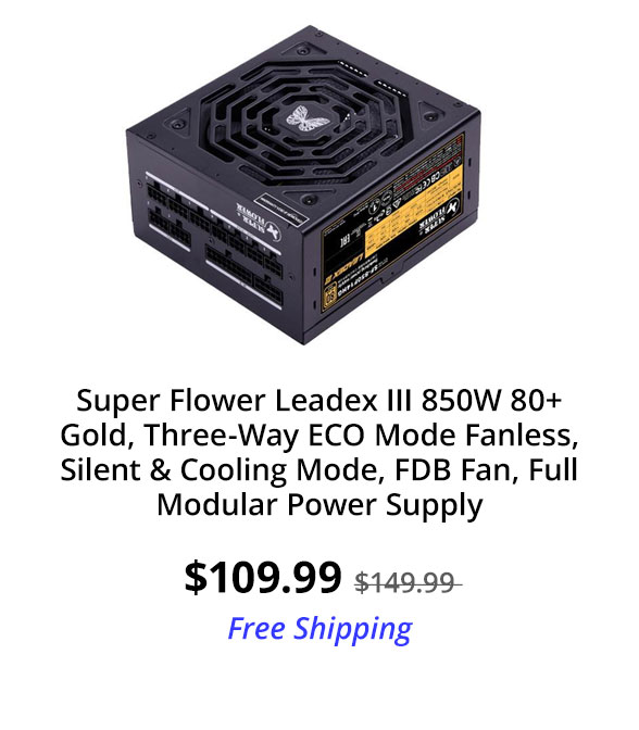 Super Flower Leadex III 850W 80+ Gold, Three-Way ECO Mode Fanless, Silent & Cooling Mode, FDB Fan, Full Modular Power Supply