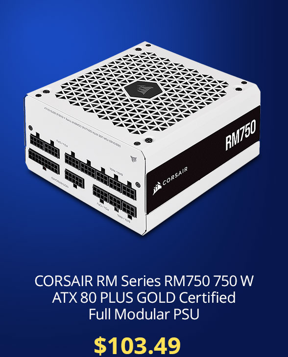 CORSAIR RM Series RM750 750 W ATX 80 PLUS GOLD Certified Full Modular Power Supply