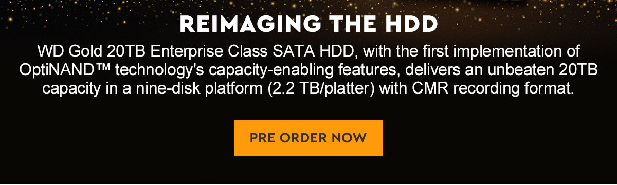 Reimaging the HDD - WD Gold 20TB Enterprise Class SATA HDD, with the first implementation of OptiNAND™ technology's capacity-enabling features, delivers an unbeaten 20TB capacity in a nine-disk platform (2.2 TB/platter) with CMR recording format. 
