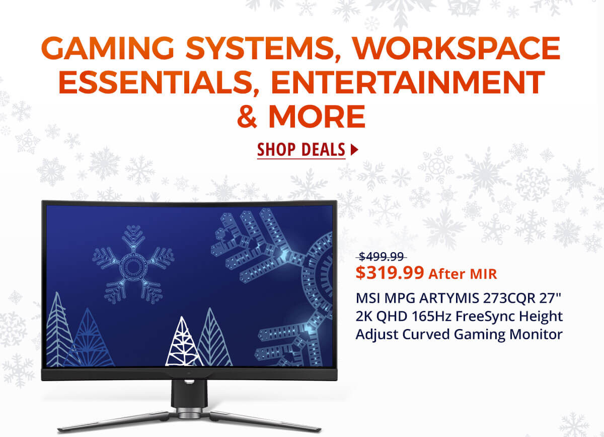 Gaming Systems, Workspace Essentials, Entertainment & More