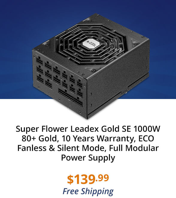 Super Flower Leadex Gold SE 1000W 80+ Gold, 10 Years Warranty, ECO Fanless & Silent Mode, Full Modular Power Supply