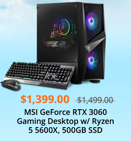 MSI GeForce RTX 3060 Gaming Desktop w/ Ryzen 5 5600X, 500GB SSD