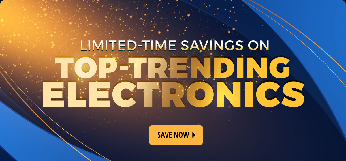 Limited-Time Savings on Top-Trending Electronics!