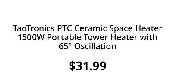 TaoTronics PTC Ceramic Space Heater 1500W Portable Tower Heater with 65° Oscillation