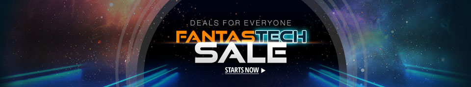 Deals for everyone - Fantastech sale