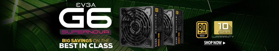 EVGA G6 Supernova -- Big Savings on the Best in Class