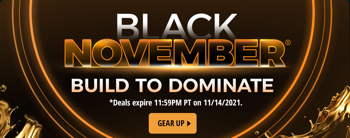 Black November: Build to Dominate