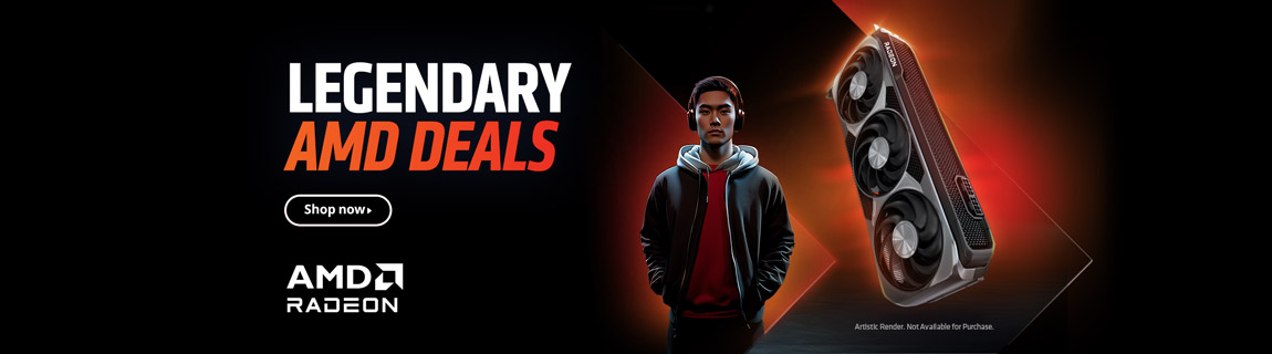 AMD Legendary Deals