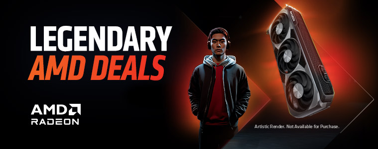 Legendary AMD Deals