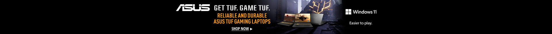 ASUS Get TUF. Game TUF.