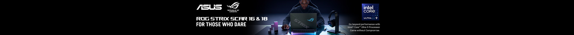 ROG Strix Scar 16 & 18 for Those Who Dare