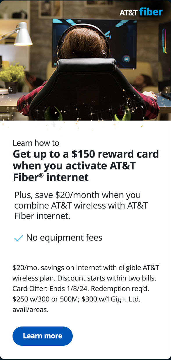 Get up to a $300 reward card when you activate AT&T Fiber internet