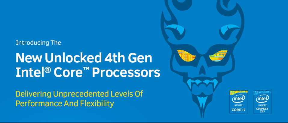 Introducing The New Unlocked 4th Gen Intel® Core™ Processors | Delivering Unprecedented Levels Of Performance And Flexibiliy