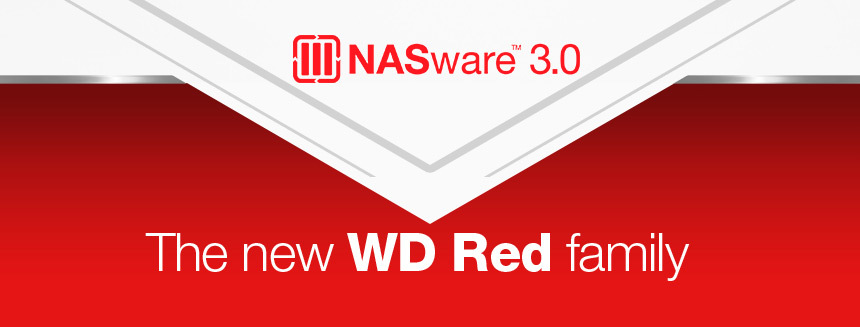 NASware 3.0 - Introducing the new WD Red family