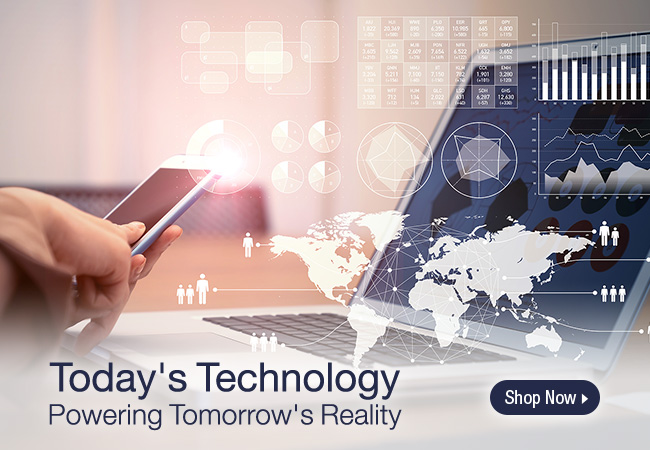 Today's Technology | Powering Tomorrow's Reality