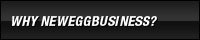 Why Newegg Business?