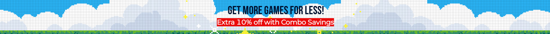 GET MORE GAMES FOR LESS