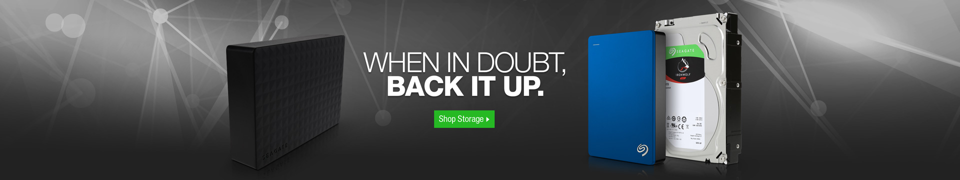 WHEN IN DOUBT, BACK IT UP.
