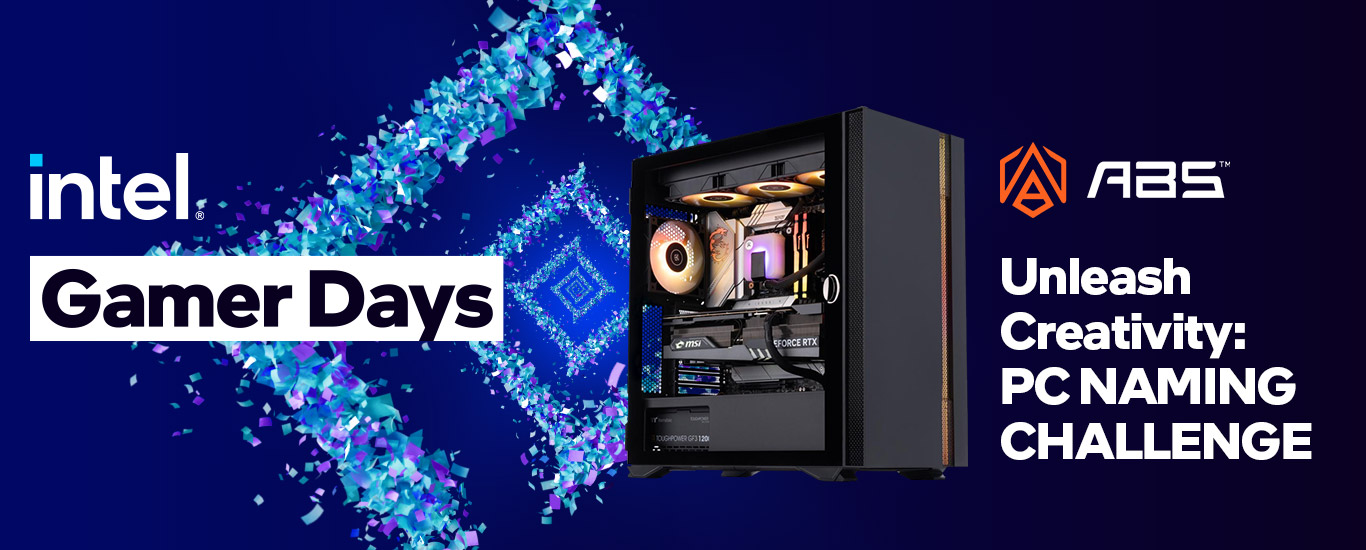 Intel Gamer Days ABS PC Naming Competition