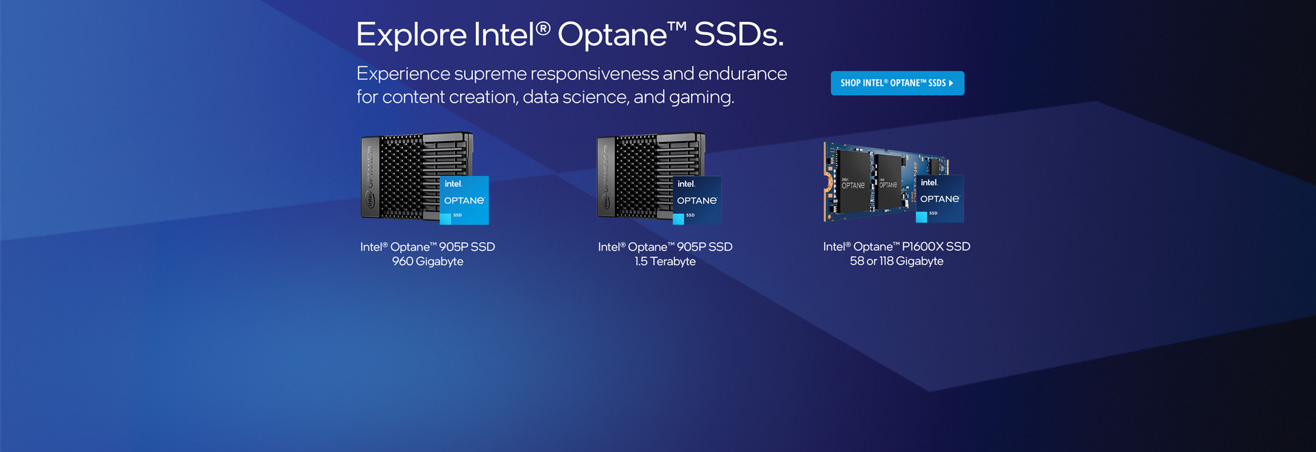 Explore Intel ® Optane™ SSDs