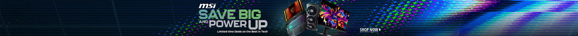 MSI Save Big and Power Up