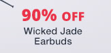 Wicked Jade Earbuds