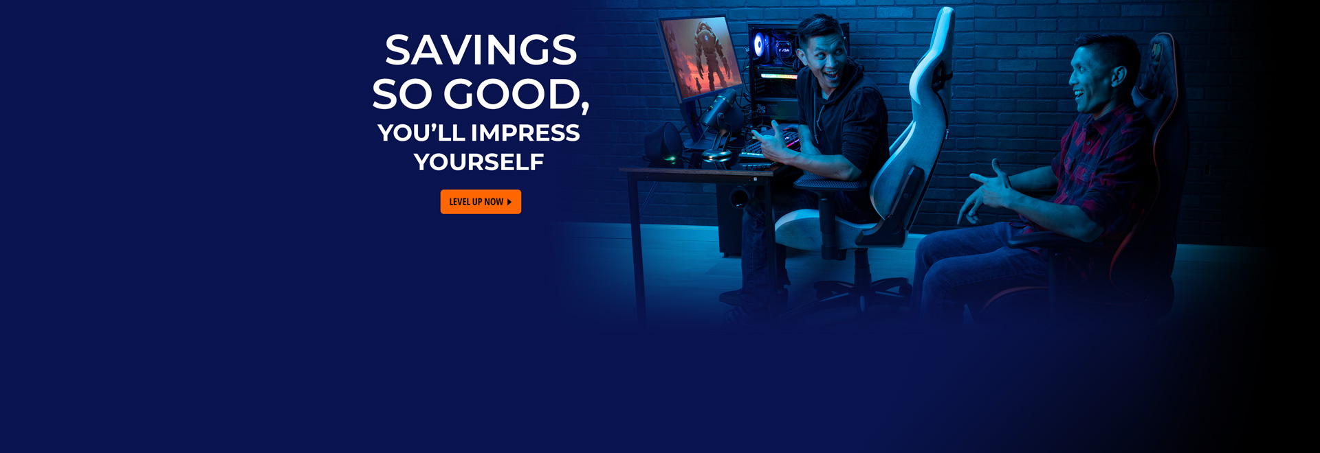 Savings So Good, You'll Impress Yourself